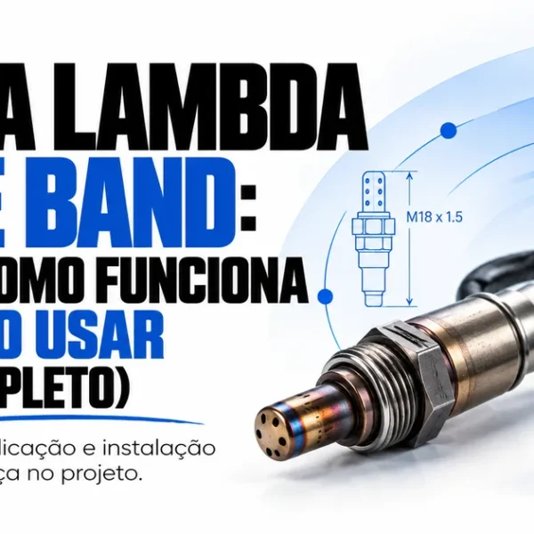 Sonda Lambda Wide Band: o que é, como funciona e quando usar (guia completo)